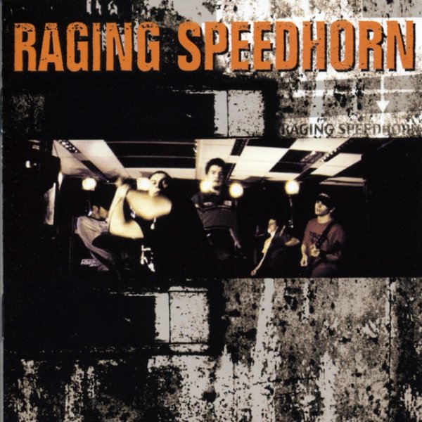 Raging Speedhorn Raging Speedhorn, 2000