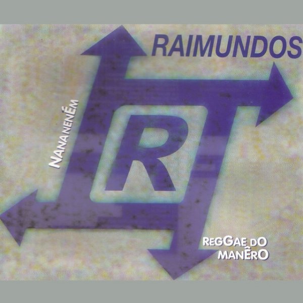 Album Raimundos - Nana neném / Reggae do manêro