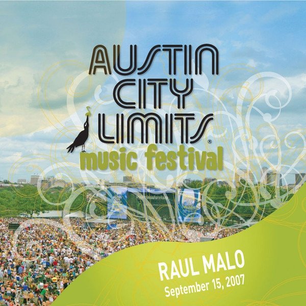 Album Raul Malo - Live At Austin City Limits Music Festival 2007