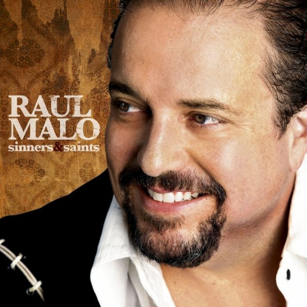 Raul Malo Sinners & Saints, 2010