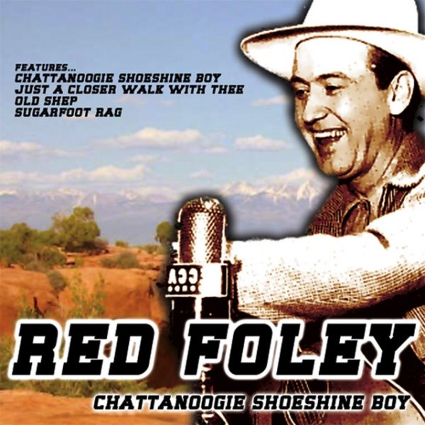 Red Foley Chattanoogie Shoeshine Boy, 2008