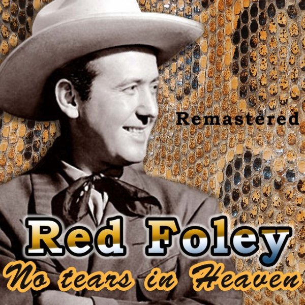 Album Red Foley - No Tears in Heaven