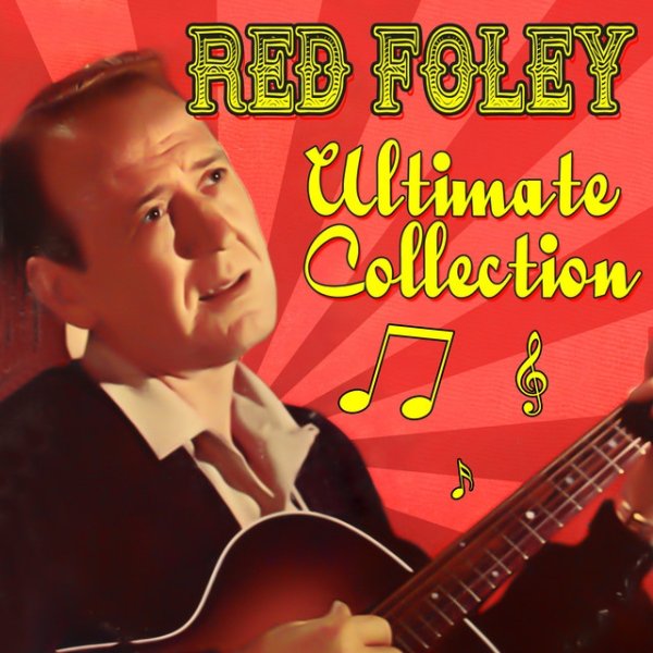 Red Foley Ultimate Collection, 2013