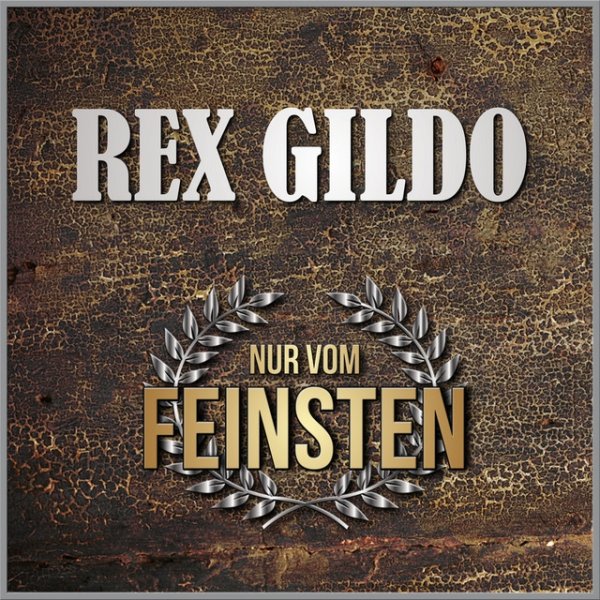 Rex Gildo Nur vom Feinsten, 2018