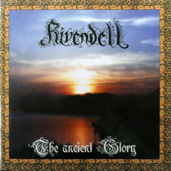 Rivendell The Ancient Glory, 2000