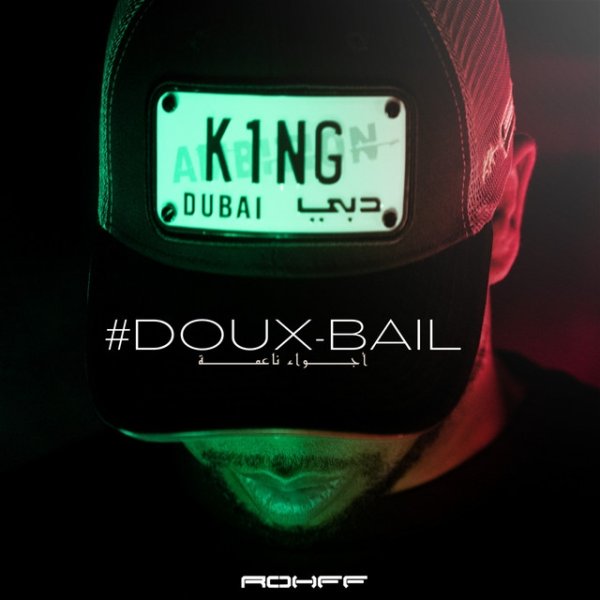 Album Rohff - #Douxbail