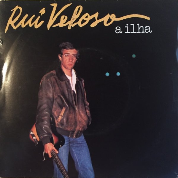 Rui Veloso A Ilha, 1984