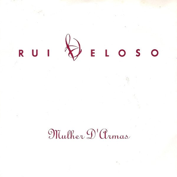 Rui Veloso Mulher D'Armas, 1991