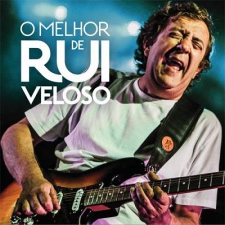 Rui Veloso O Melhor De Rui Veloso, 2015