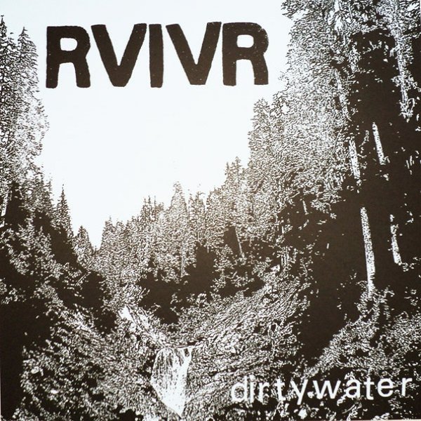 RVIVR Dirty Water, 2010