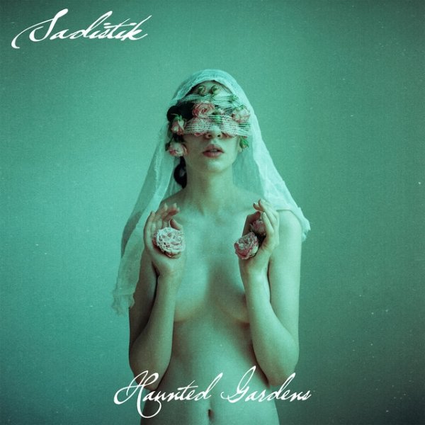 Album Sadistik - Haunted Gardens