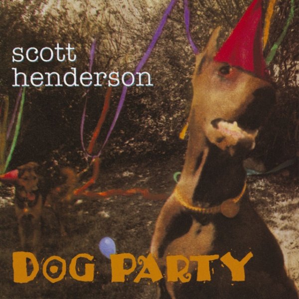 Album Scott Henderson - Dog Party