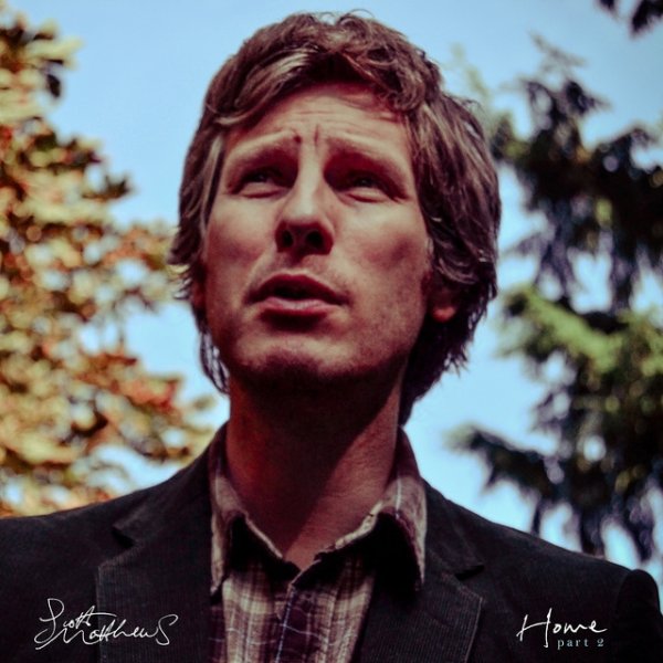 Album Scott Matthews - Home, Pt. 2