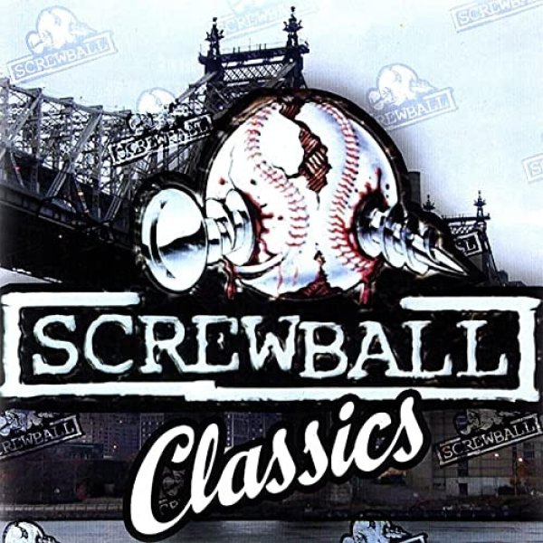 Screwball Classics, 2007