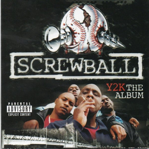 Screwball Y2K, 2000