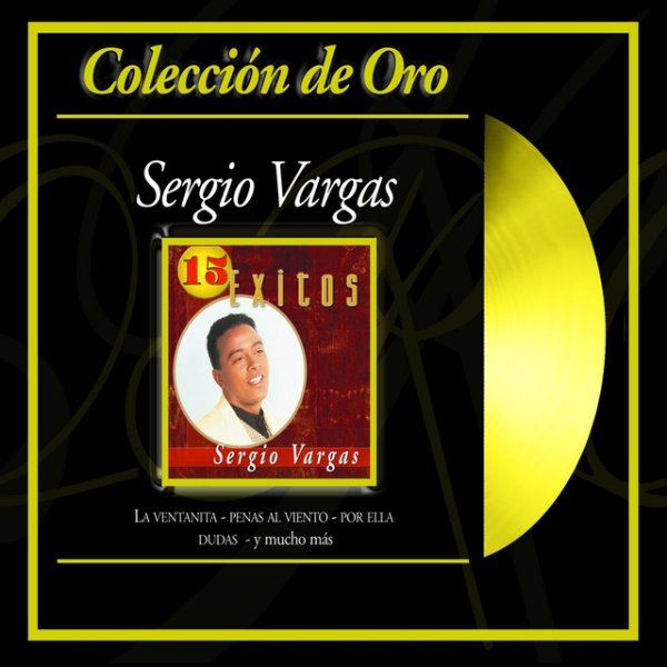 Sergio Vargas Coleccion de Oro, 2002