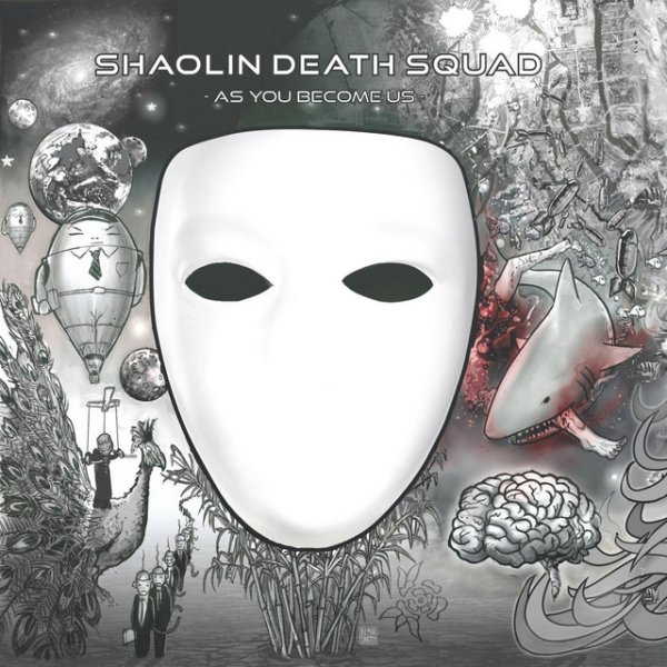 Shaolin Death Squad As You Become Us, 2015