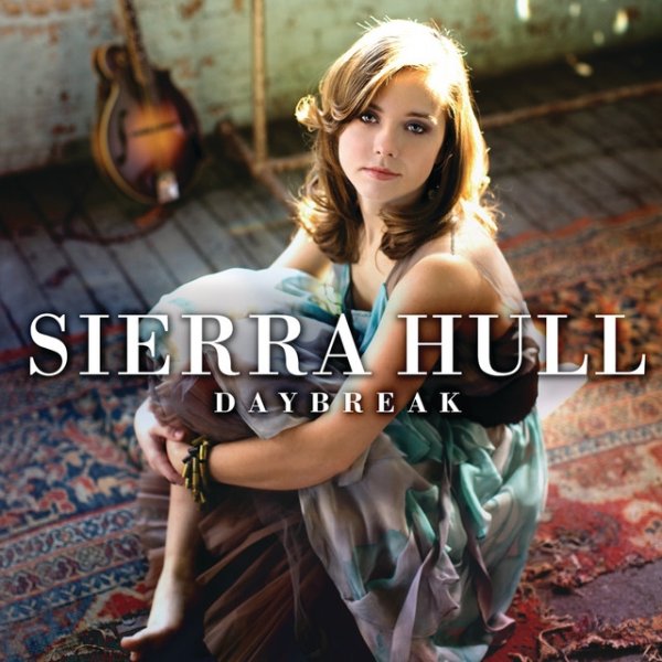 Sierra Hull Daybreak, 2011