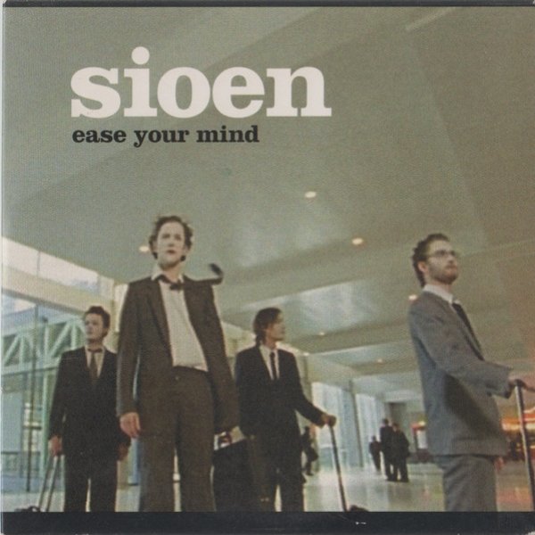 Album Sioen - Ease Your Mind