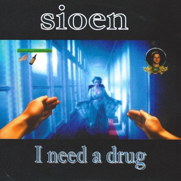 Album Sioen - I Need A Drug