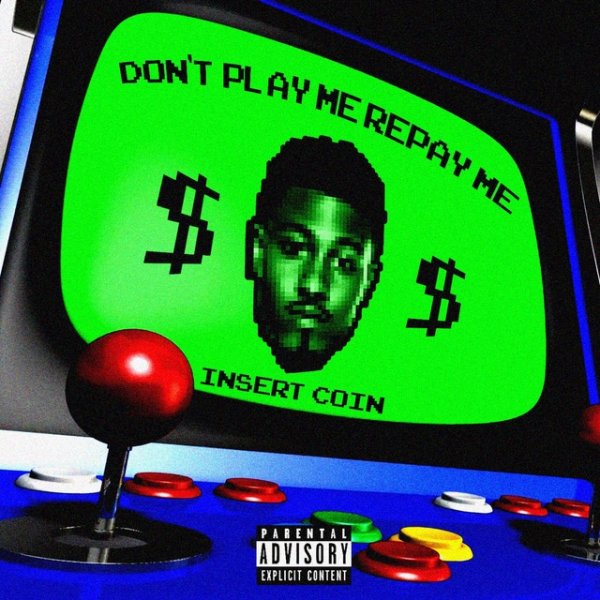 Don't Play Me Repay Me - album