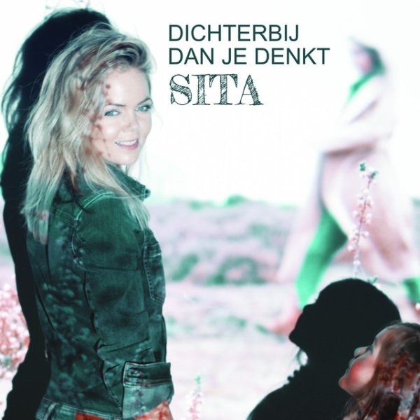 Album Sita - Dichterbij dan je denkt