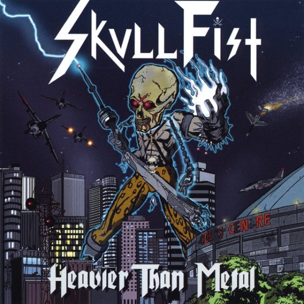 Skull Fist Heavier than Metal, 2010