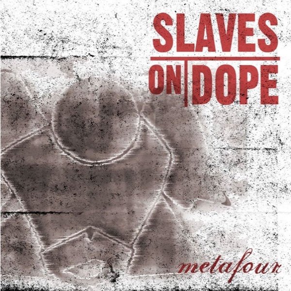 Album Slaves on Dope - Metafour