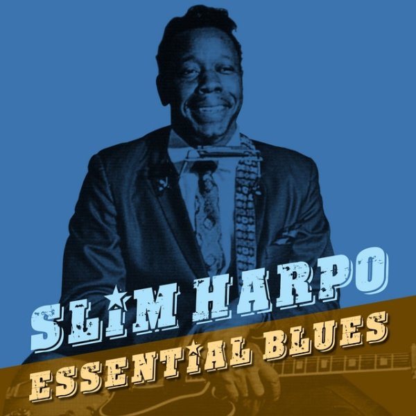 Slim Harpo Essential Blues, 2015