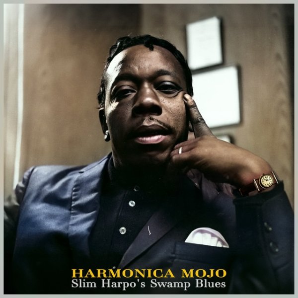 Harmonica Mojo - Slim Harpo's Swamp Blues - album