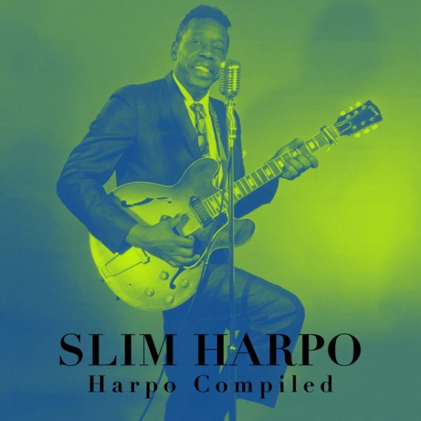 Slim Harpo Harpo Compiled, 2023