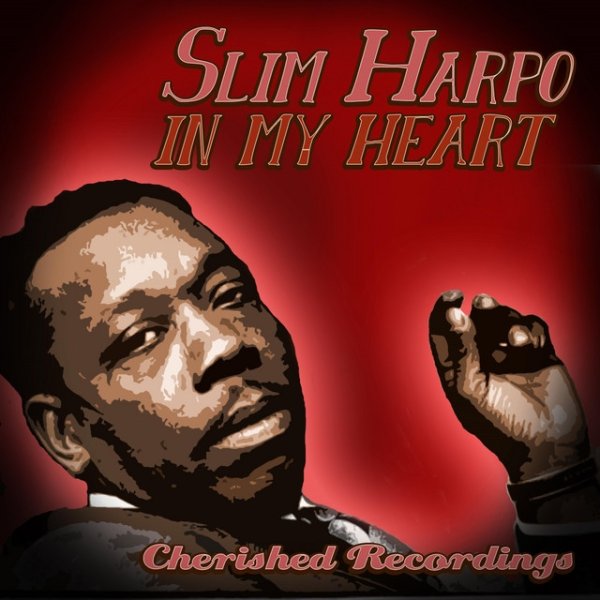 Slim Harpo In My Heart, 2019