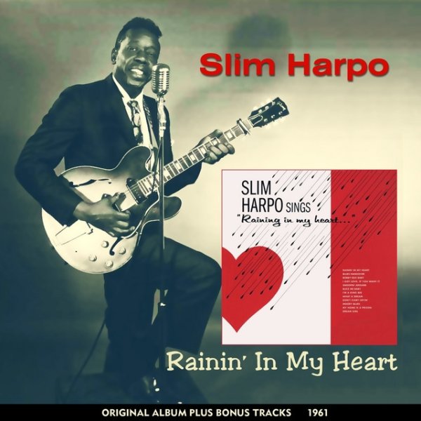 Slim Harpo Rainin' in My Heart, 2013