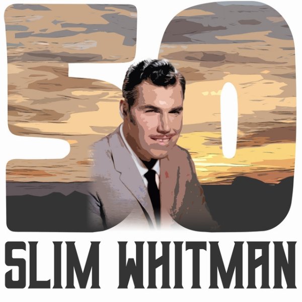 50 Hits of Slim Whitman - album