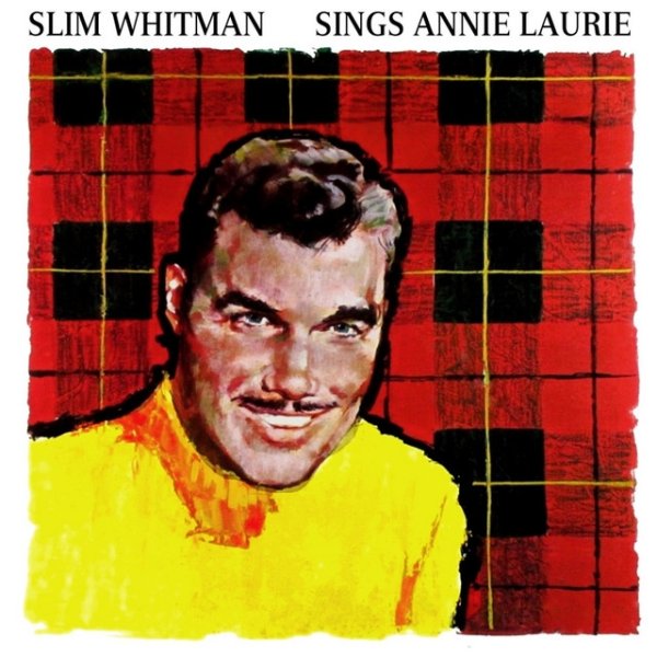 Slim Whitman Annie Laurie, 2000