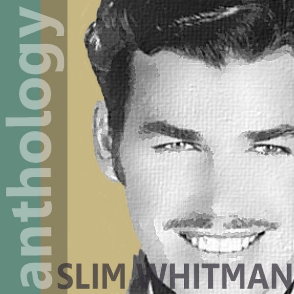 Slim Whitman Anthology, 2010