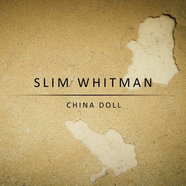 Slim Whitman China Doll, 2022