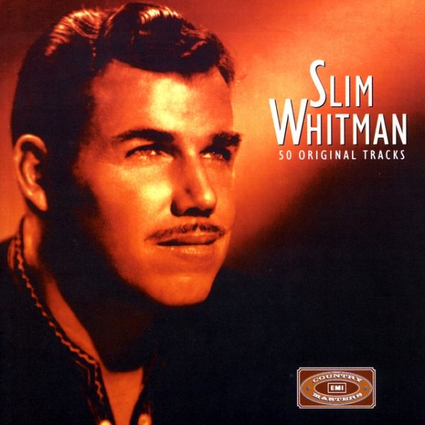 Slim Whitman EMI Country Masters: 50 Originals, 1993