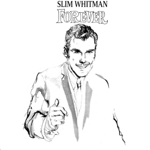 Slim Whitman Forever, 2000