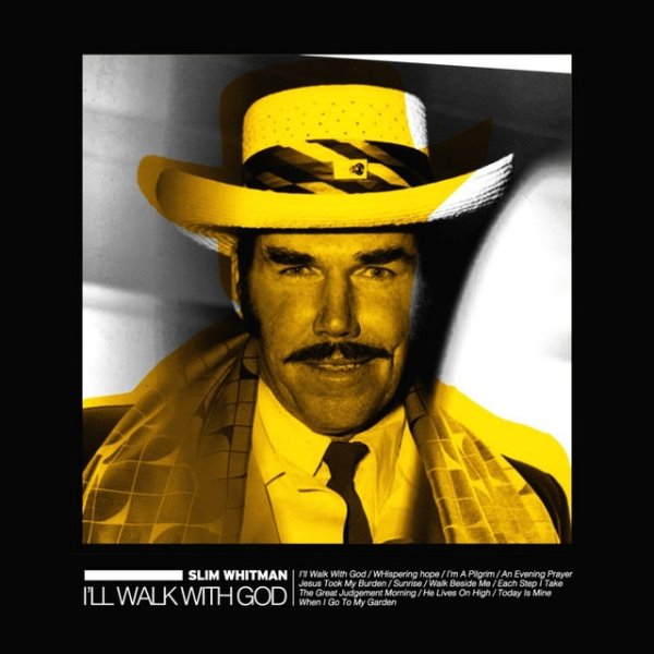 Slim Whitman I'll Walk With God, 2000