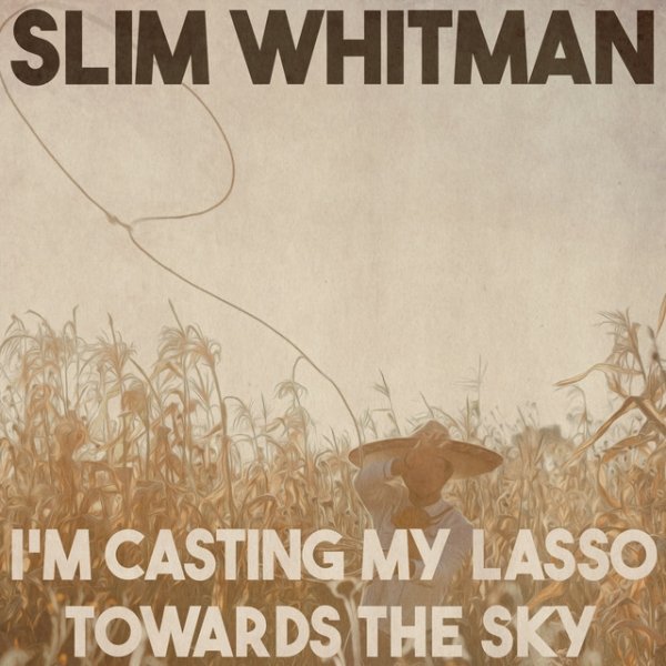 I'm Casting My Lasso Towards the Sky - album