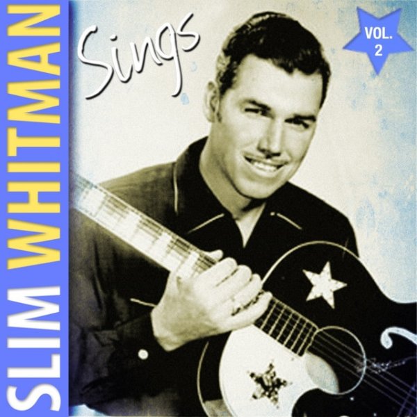 Slim Whitman Sings, Vol. 2 - album