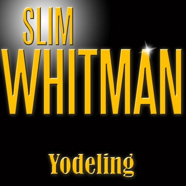 Slim Whitman Yodeling - album