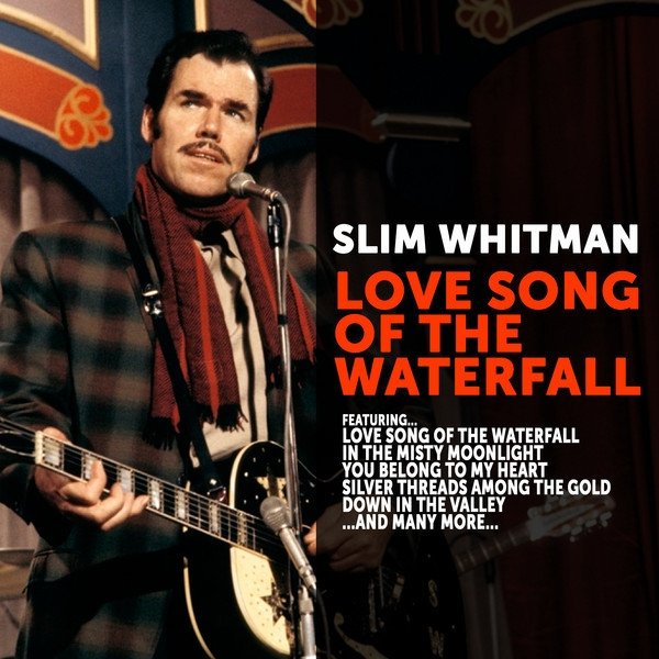 Slim Whitman:Love Song of the Waterfall - album