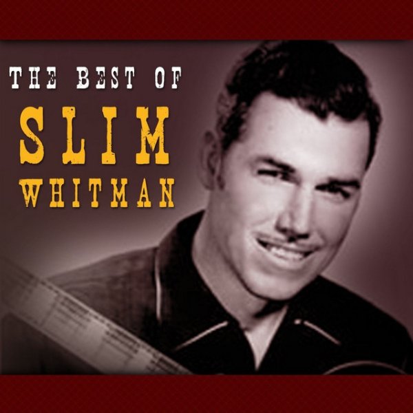 The Best Of Slim Whitman - 36 Country Classics - album