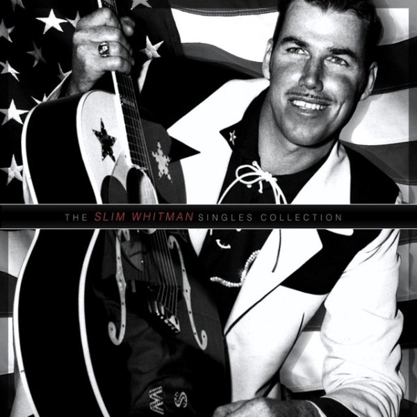 Slim Whitman The Slim Whitman Singles Collection, 2000