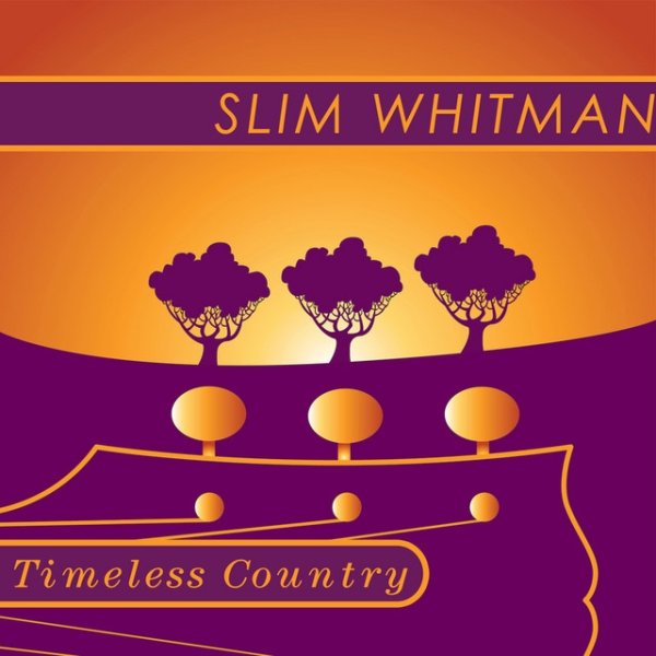 Timeless Country: Slim Whitman - album