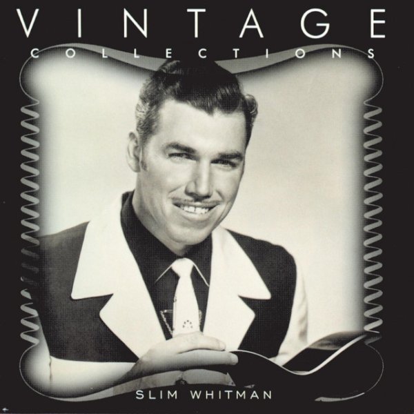 Slim Whitman Vintage Collections, 1997