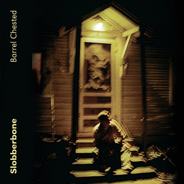 Album Slobberbone - Barrel Chested