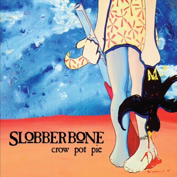 Slobberbone Crow Pot Pie, 1996